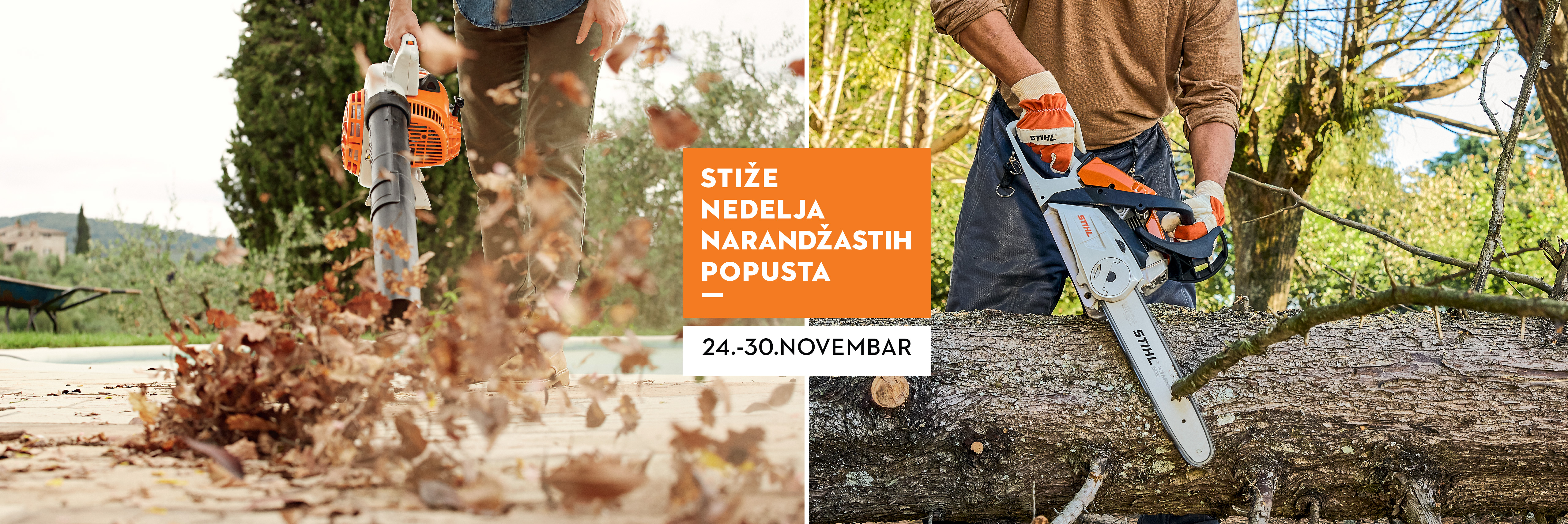 Reklamna slika: Levo se pomoću duvača lišća uklanjaju listovi, desno se motorom testere seče stablo. Tekst: ‚Stiže nedelja narandžastih popusta — 24.–30. novembar‘.